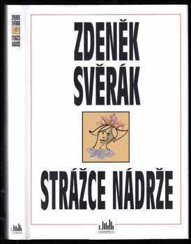 Zdeněk Svěrák: Strážce nádrže