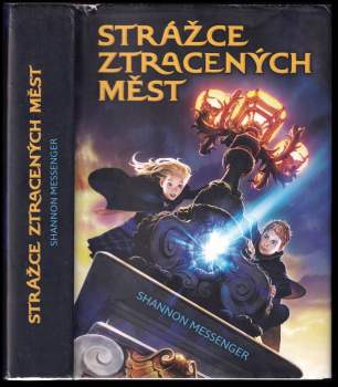 Shannon Messenger: Strážce ztracených měst