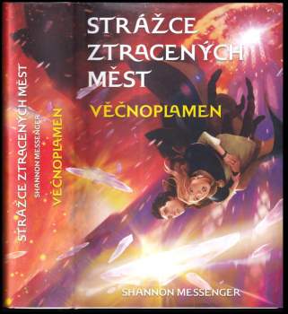 Shannon Messenger: Strážce ztracených měst