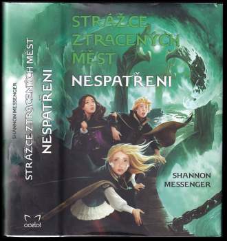 Shannon Messenger: Strážce ztracených měst