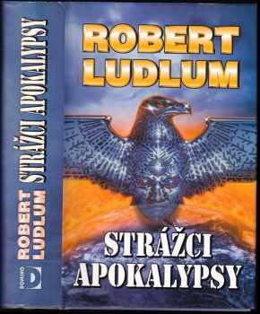 Strážci apokalypsy - Robert Ludlum (2000, Domino) - ID: 750041