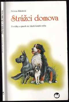 Strážci domova : povídky o psech ze všech koutů světa