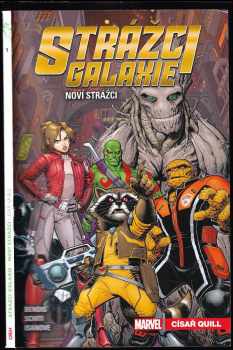 Brian Michael Bendis: Strážci galaxie - Noví Strážci