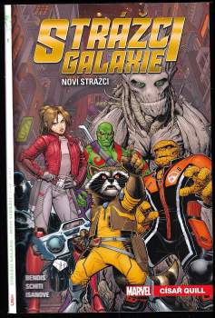 Brian Bendis,: Strážci galaxie - Noví Strážci
