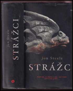 Jonathan Steele: Strážci