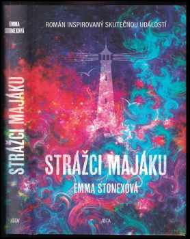Emma Stonex: Strážci majáku