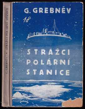 Strážci polární stanice
