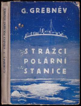 Strážci polární stanice