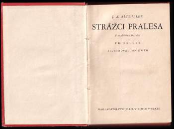 Joseph A Altsheler: Strážci pralesa