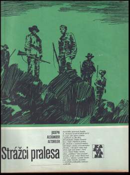 Joseph A Altsheler: Strážci pralesa