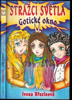 Strážci Světla : Gotické okno
