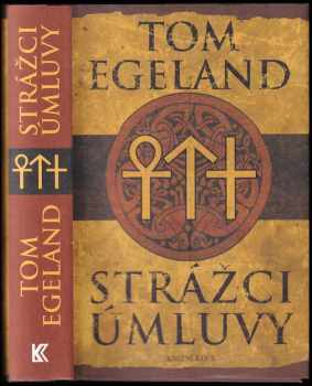 Tom Egeland: Strážci úmluvy