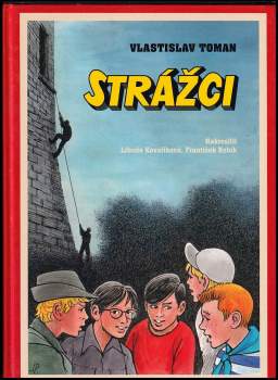 Vlastislav Toman: Strážci