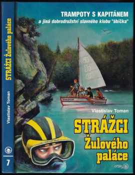 Vlastislav Toman: Strážci Žulového paláce