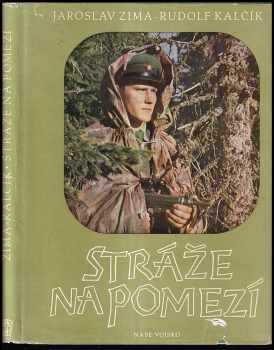 Stráže na pomezí - Jaroslav Zima (1962, Naše vojsko) - ID: 211887