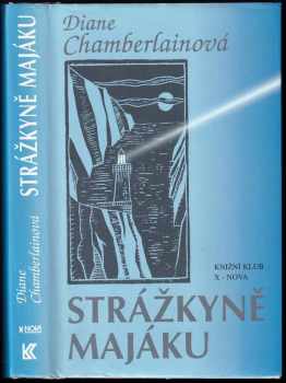 Diane Chamberlain: Strážkyně majáku
