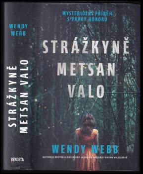 Wendy Webb: Strážkyně Metsan Valo