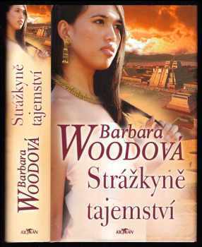 Strážkyně tajemství - Barbara Wood (2008, Alpress) - ID: 792160
