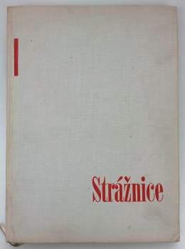 Otakar Horký: Strážnice