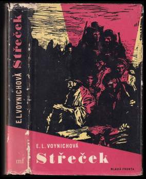 Ethel Lilian Voynich: Střeček