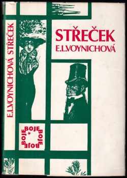 Ethel Lilian Voynich: Střeček