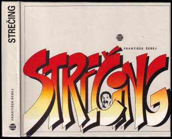 František Šebej: Strečing