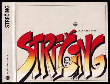 František Šebej: Strečing