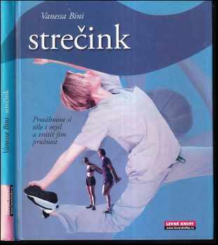 Strečink - Vanessa Bini (2009, Levné knihy) - ID: 681391
