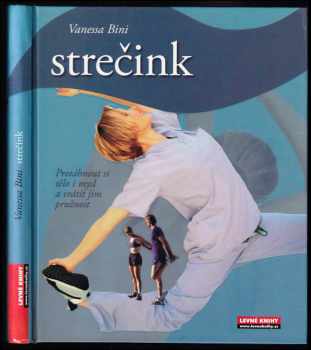 Strečink - Vanessa Bini (2009, Levné knihy) - ID: 340023