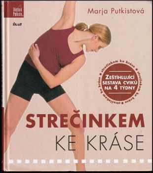 Marja Putkisto: Strečinkem ke kráse