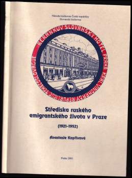 Střediska ruského emigrantského života v Praze