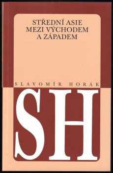 Střední Asie mezi Východem a Západem