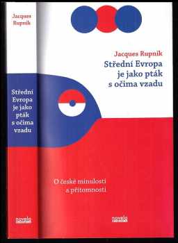 Střední Evropa je jako pták s očima vzadu