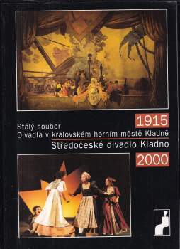Středočeské divadlo Kladno 1915-2000