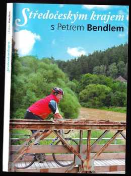 Středočeským krajem s Petrem Bendlem