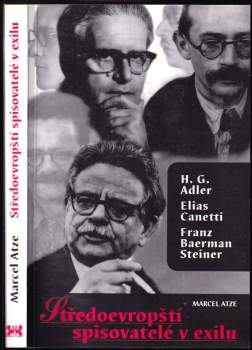 Marcel Atze: Středoevropští spisovatelé v exilu