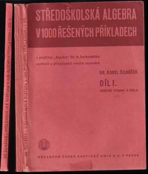 Karel Šilháček: Středoškolská algebra v 1000 řešených příkladech