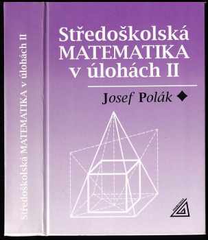 Středoškolská matematika v úlohách II