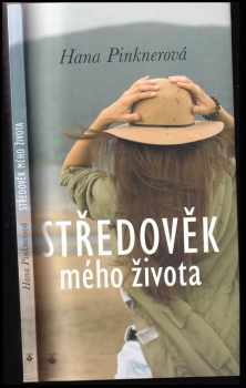 Hana Pinknerová: Středověk mého života