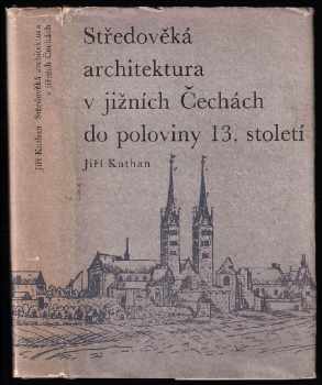 Středověká architektura v jižních Čechách do poloviny třináctého století