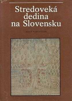 Stredoveká dedina na Slovensku
