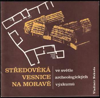 Středověká vesnice na Moraě ve světle archeologických výzkumů