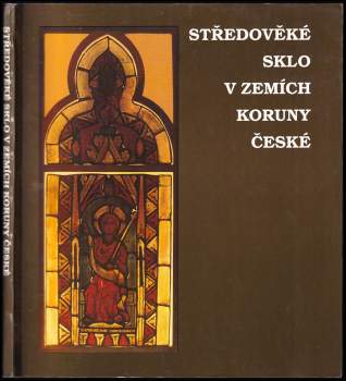 Středověké sklo v zemích Koruny české