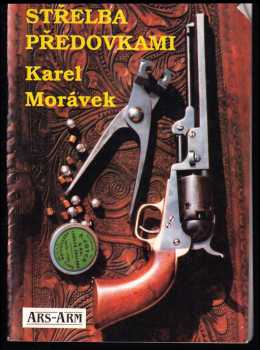 Karel Bohuslav Morávek: Střelba předovkami