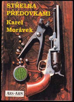 Karel Bohuslav Morávek: Střelba předovkami