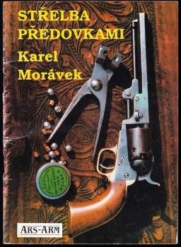 Karel Bohuslav Morávek: Střelba předovkami