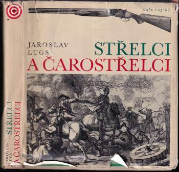 Vlastimil Hejl: Střelci a čarostřelci