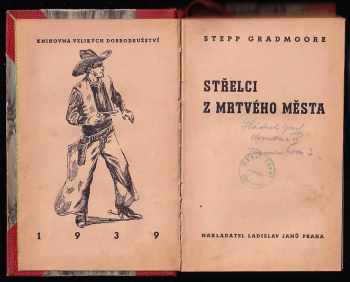 Stepp Gradmoore: Střelci z mrtvého města