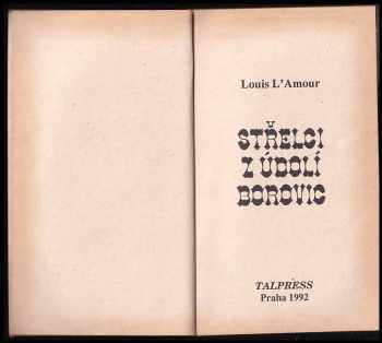 Louis L'Amour: Střelci z údolí borovic