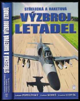 Střelecká a raketová výzbroj letadel